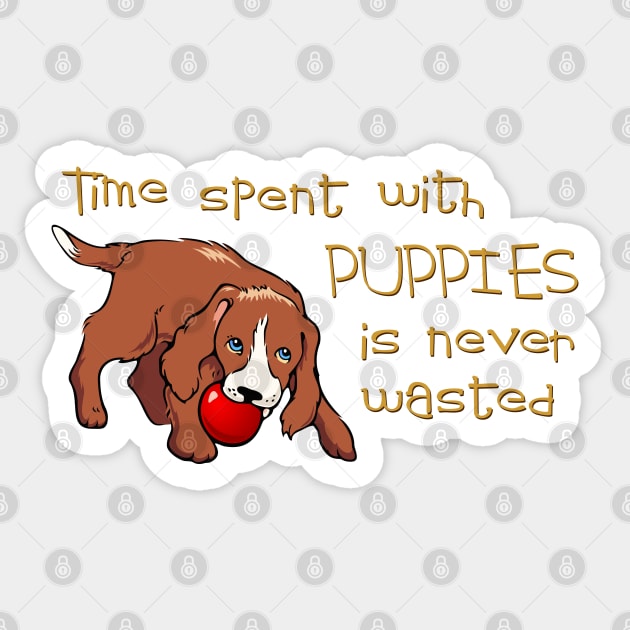 Time spent with puppies Sticker by SnarkCentral